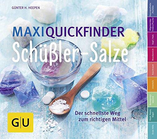 Maxi-Quickfinder Schüßler-Salze: Der schnellste Weg zum richtigen Mittel (GU Quickfinder)