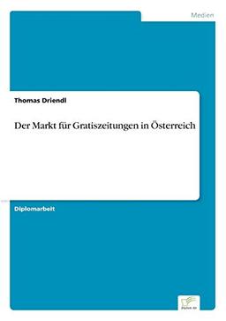 Der Markt für Gratiszeitungen in Österreich