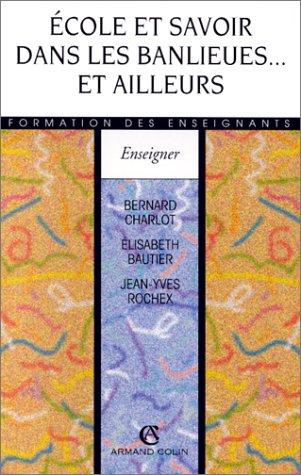 Ecole et savoir dans les banlieues ... et ailleurs