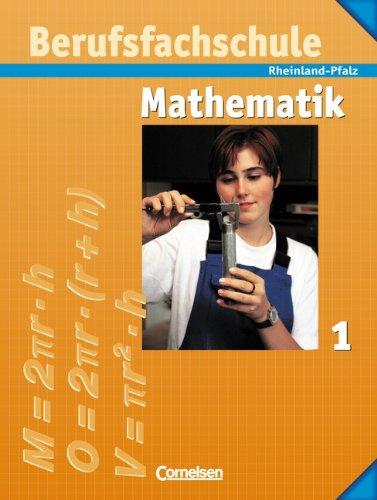 Mathematik - Berufsfachschule - Rheinland-Pfalz: Band 1 - Schülerbuch mit Formelsammlung