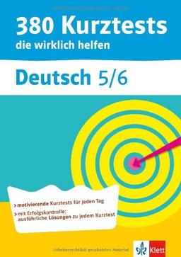 380 Kurztests die wirklich helfen, Deutsch 5./6. Klasse, Übungen mit Selbstkontrolle