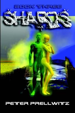 Shards Book Three: Book 3