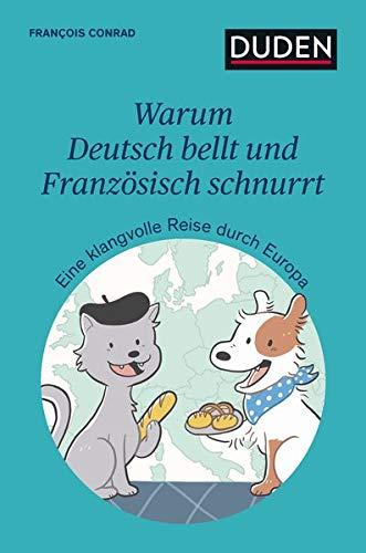 Warum Deutsch bellt und Französisch schnurrt: Eine klangvolle Reise durch die Sprachen Europas