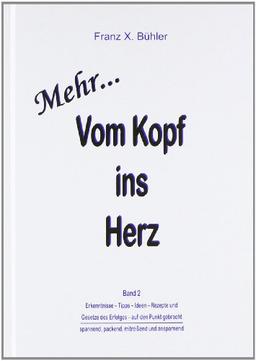 Mehr Vom Kopf ins Herz