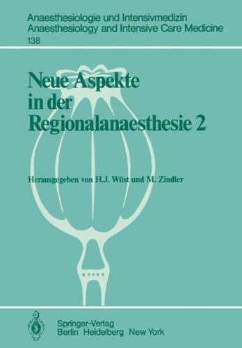 Neue Aspekte in der Regionalanaesthesie 2: Pharmakokinetik, Interaktionen, Thromboembolierisiko, New Trends (Anaesthesiologie und Intensivmedizin ... and Intensive Care Medicine, Band 138)