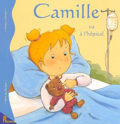 Camille. Vol. 18. Camille va à l'hôpital