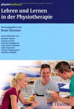 Lehren und Lernen in der  Physiotherapie