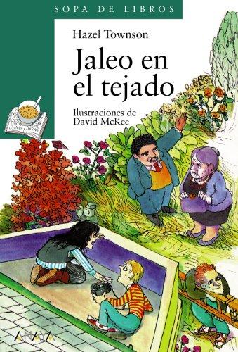 Jaleo en el tejado (Literatura Infantil (6-11 Años) - Sopa De Libros)