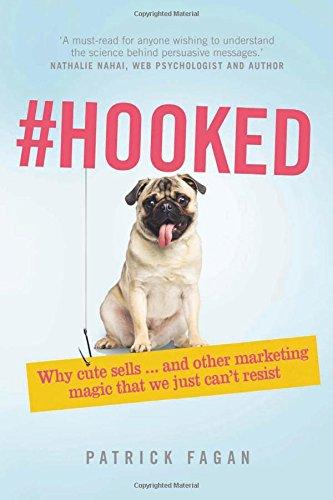 Hooked: Why cute sells...and other marketing magic that we just can't resist