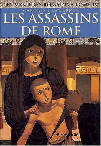 Les mystères romains. Vol. 4. Les assassins de Rome