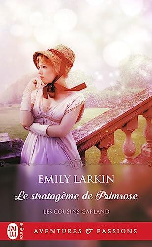 Les cousins Garland. Vol. 1. Le stratagème de Primrose