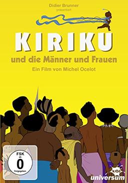 Kiriku und die Männer und Frauen