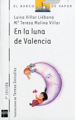 En la luna de Valencia (El Barco de Vapor Blanca, Band 75)