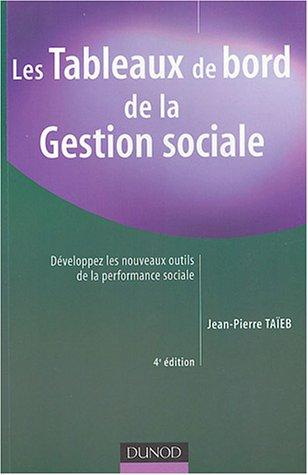 Les tableaux de bord de la gestion sociale : développez les nouveaux outils de la performance sociale