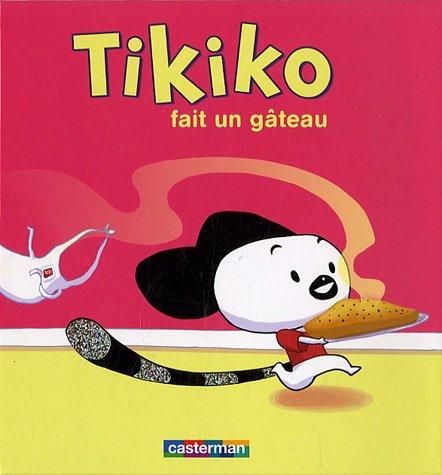 Tikiko. Vol. 5. Tikiko fait un gâteau