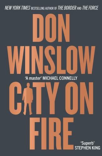 City on Fire: the gripping new crime novel from the international number one bestselling author of The Cartel trilogy