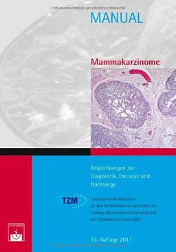 Mammakarzinome: Empfehlungen zur Diagnostik, Therapie und Nachsorge