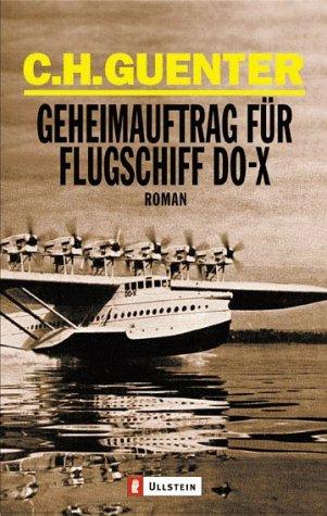 Geheimauftrag für Flugschiff DO-X