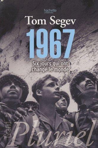 1967 : six jours qui ont changé le monde