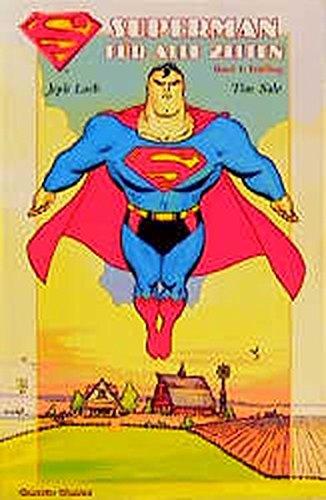 Superman, Für alle Zeiten, Bd.1, Frühling