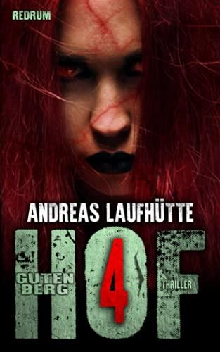 Hof Gutenberg 4: Ein erschreckender Psychothriller