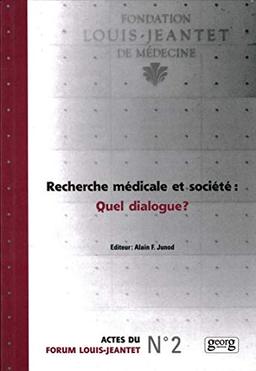 Recherche médicale et société : quel dialogue ?