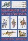 Handbuch der Waffenkunde