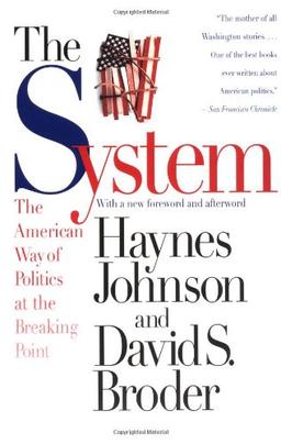 The System: The American Way of Politics at the Breaking Point