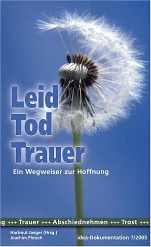 Leid, Tod, Trauer