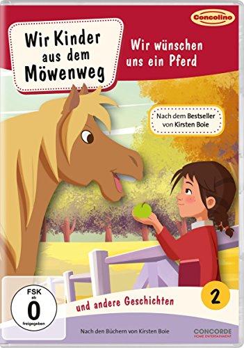 Wir Kinder aus dem Möwenweg - Wir wünschen uns ein Pferd