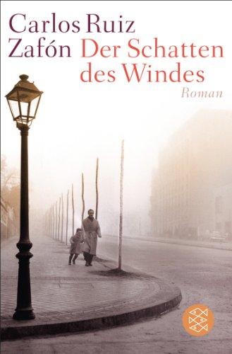 Der Schatten des Windes: Roman