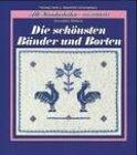 Die schönsten Bänder und Borten: Kreuzstichstickerei