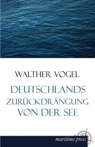 Deutschlands Zurueckdraengung von der See