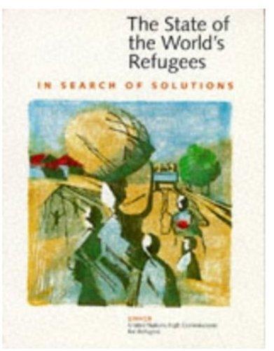 The State of the World's Refugees: The Search for Solutions