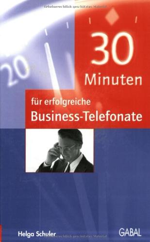 30 Minuten für erfolgreiche Business-Telefonate