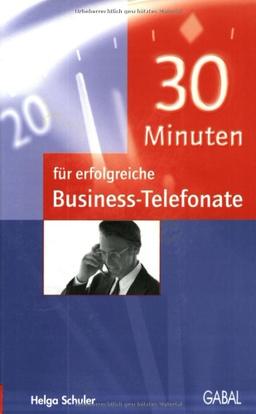 30 Minuten für erfolgreiche Business-Telefonate