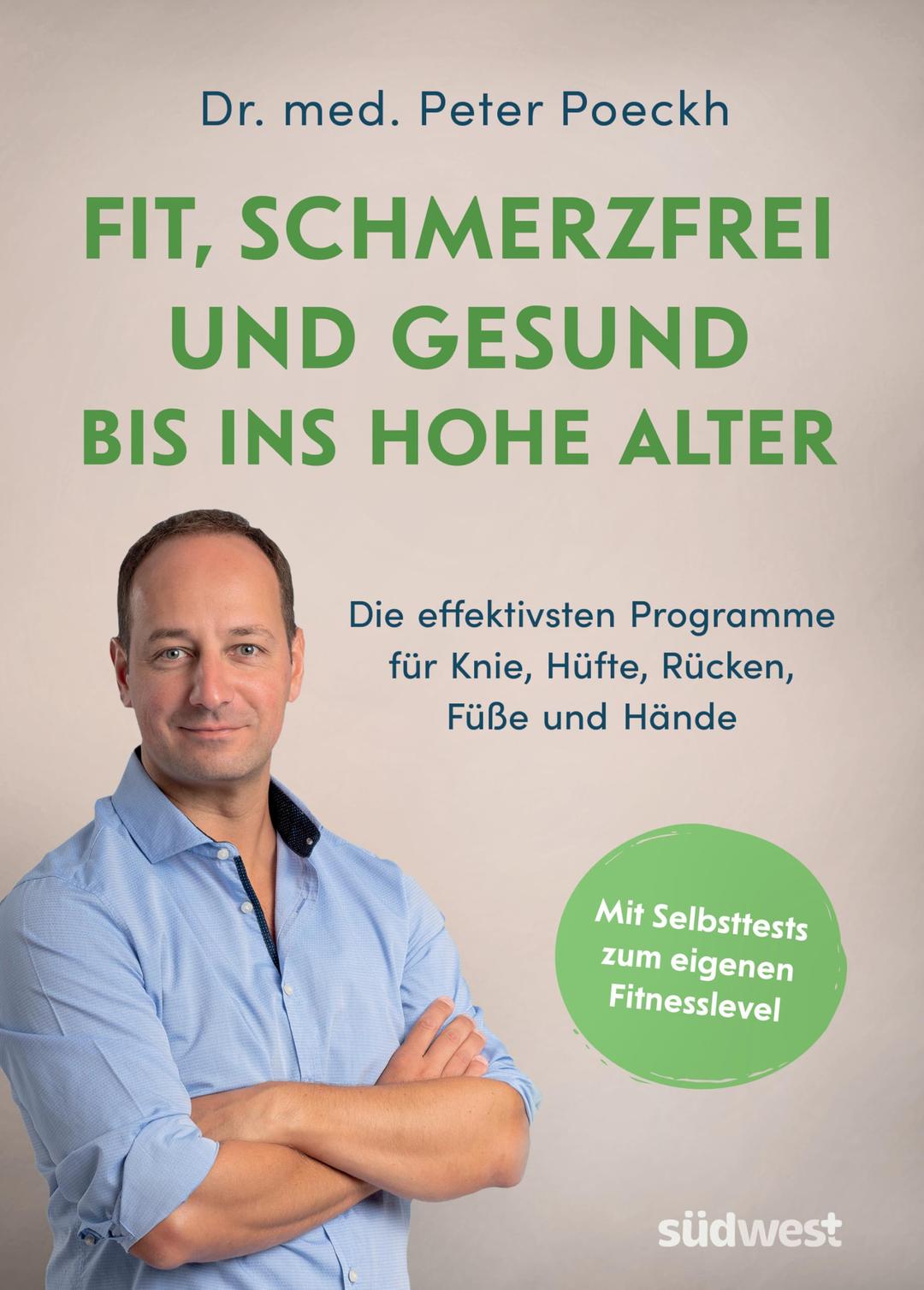 Fit, schmerzfrei und gesund bis ins hohe Alter: Die effektivsten Programme für Knie, Hüfte, Rücken, Füße und Hände. Mit Selbsttests zum eigenen Fitnesslevel. Die besten Übungen für Ü50, Ü60 und Ü70