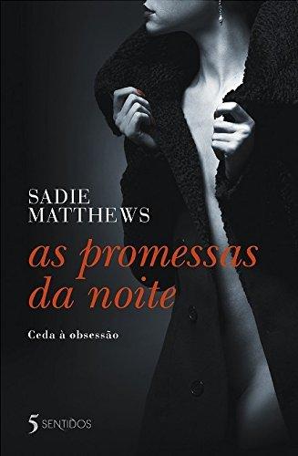 As Promessas da Noite ( Literatura Erotica )