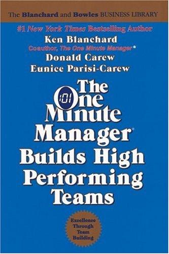 The One Minute Manager Builds High Performing Teams