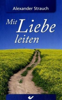 Mit Liebe leiten