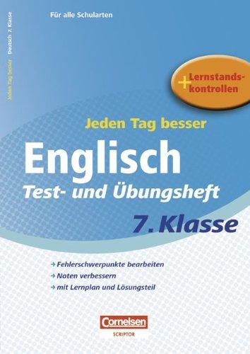 Jeden Tag besser - Englisch: 7. Schuljahr - Test- und Übungsheft mit Lernplan und Lernstandskontrollen: Mit entnehmbarem Lösungsteil