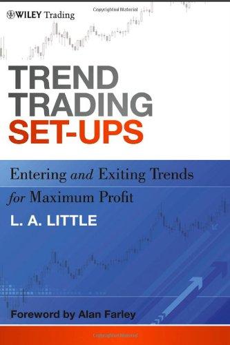 Trend Trading Set-Ups: Entering and Exiting Trends for Maximum Profit (Wiley Trading)