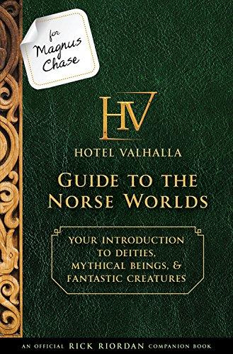 For Magnus Chase: Hotel Valhalla Guide to the Norse Worlds (An Official Rick Riordan Companion Book): Your Introduction to Deities, Mythical Beings, & ... (Magnus Chase and the Gods of Asgard)