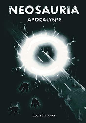 Neosauria : Apocalypse