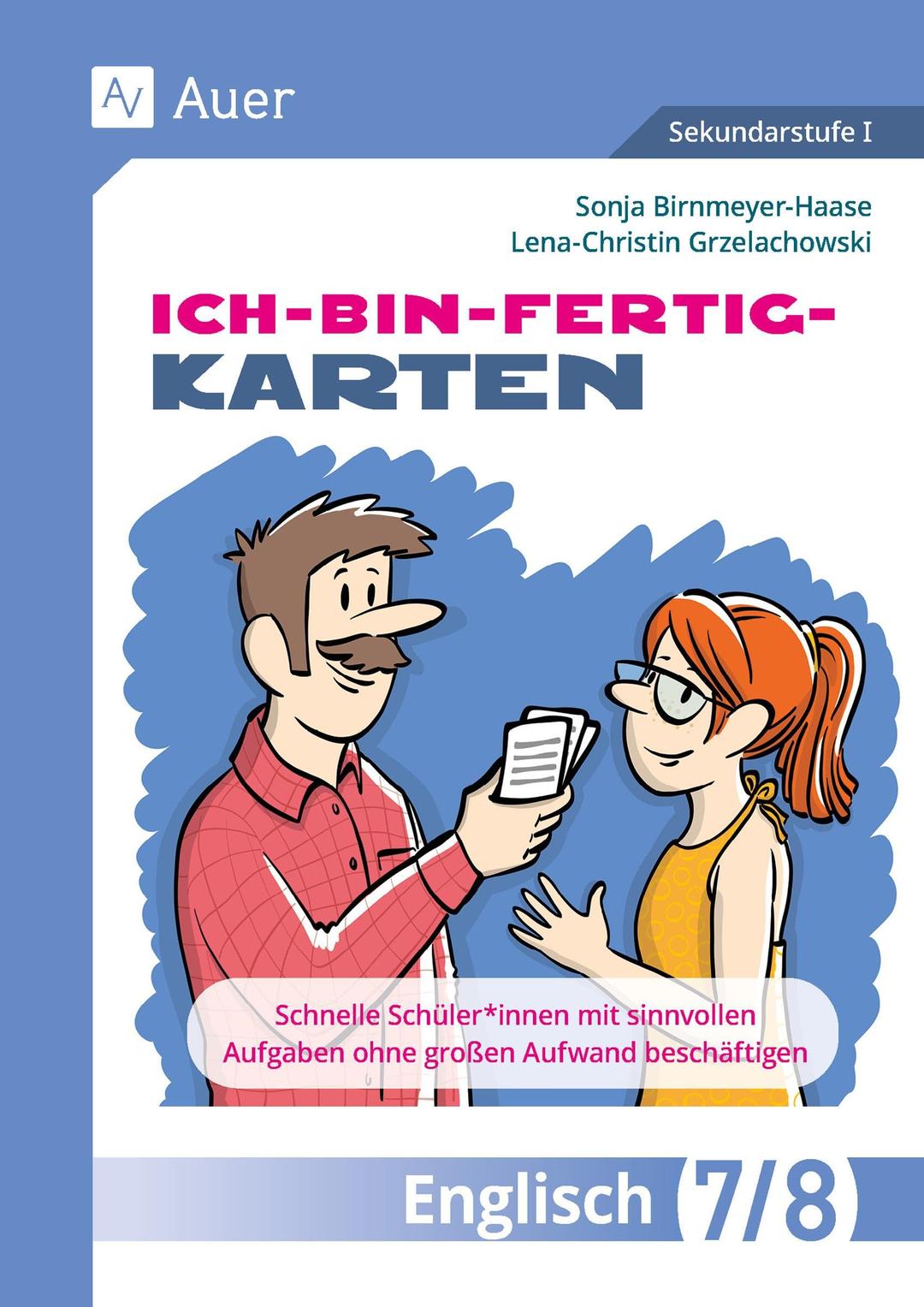 Ich-bin-fertig-Karten Englisch Klassen 7-8: Schnelle Schüler*innen mit sinnvollen Aufgaben ohne großen Aufwand beschäftigen