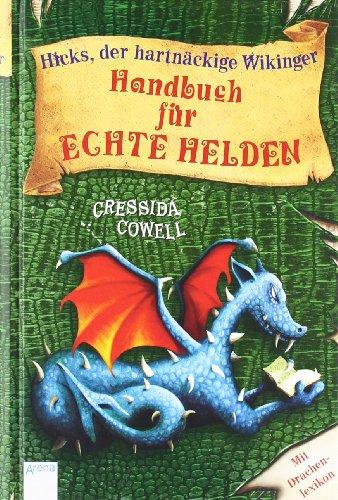 Handbuch für echte Helden: Hicks, der hartnäckige Wikinger