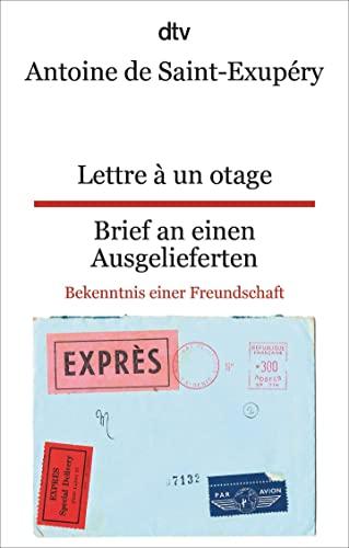 Lettre à un otage, Brief an einen Ausgelieferten: Bekenntnis einer Freundschaft, dtv zweisprachig für Fortgeschrittene – Französisch