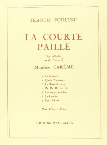 La courte paille (7 Mélodies sur poèmes de M.Carêm - Cht/Po