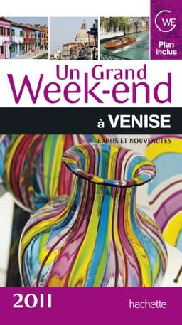 Un grand week-end à Venise : expos et nouveautés : 2011