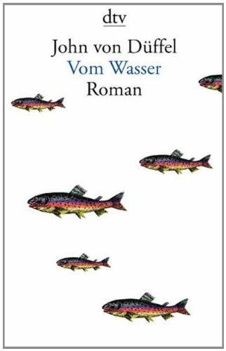 Vom Wasser: Roman